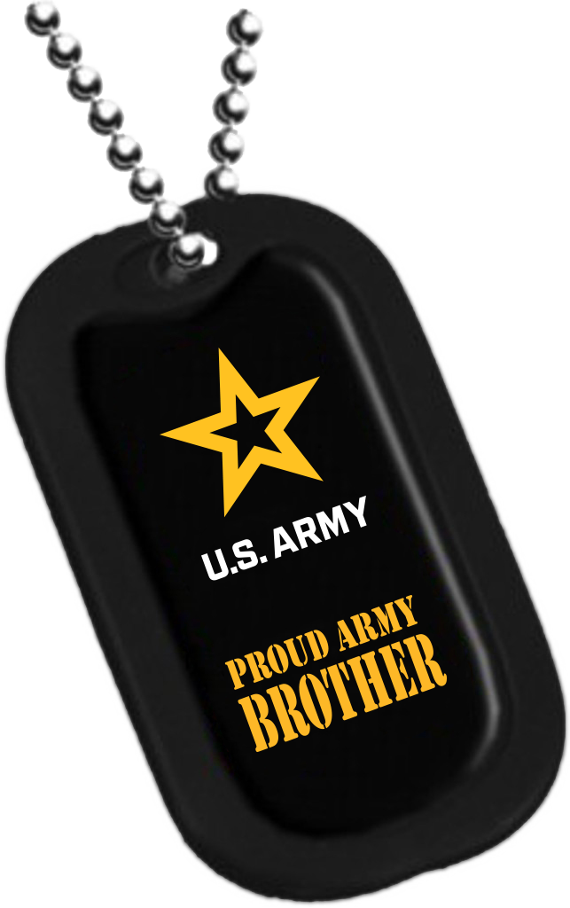 DOG TAG-PROUD ARMY BROTHER