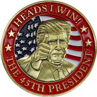 COIN-DONALD TRUMP HEADS I WIN TAILS YOU LOSE 