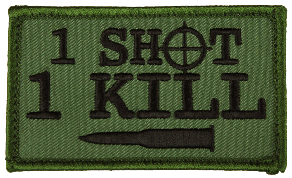 PAT- 1 SHOT 1 KILL (bullet)- ODGRN (H&L) (LX)